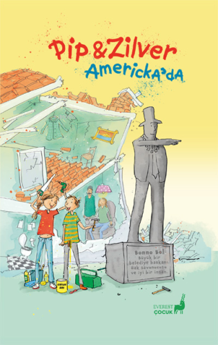 Pip & Zilver Amerika’da | Remco Volkers | Everest Yayınları