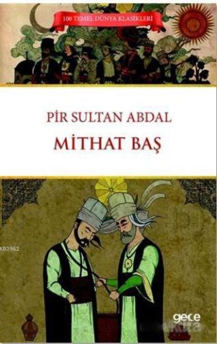 Pir Sultan Abdal | Mithat Baş | Gece Kitaplığı Yayınları