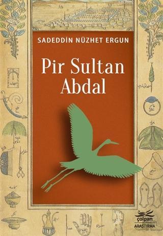 Pir Sultan Abdal | Sadeddin Nüzhet Ergun | Çolpan Kitap