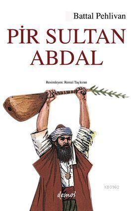 Pir Sultan Abdal | Battal Pehlivan | Demos Yayınları