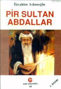 Pir Sultan Abdallar | İbrahim Aslanoğlu | Can Yayınları (Ali Adil Atal