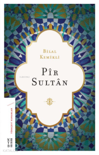 Pir Sultan | Bilal Kemikli | Ketebe Yayınları