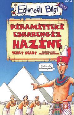 Piramitteki Esrarengiz Hazine | Terry Deary | Timaş Yayınları