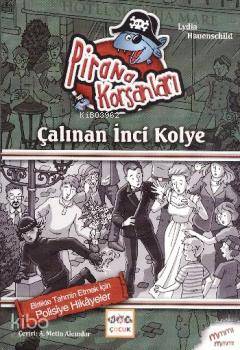 Pirana Korsanları - Çalınan İnci Kolye | Lydia Hauenschild | Nar Yayın