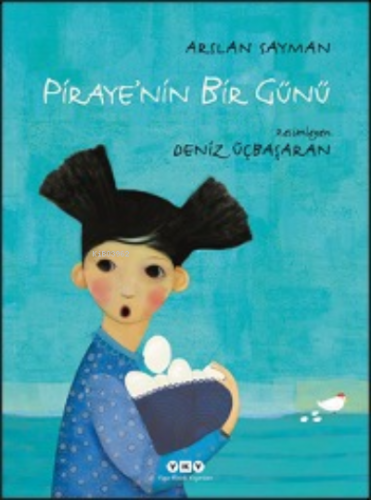 Piraye’nin Bir Günü | Arslan Sayman | Yapı Kredi Yayınları ( YKY )