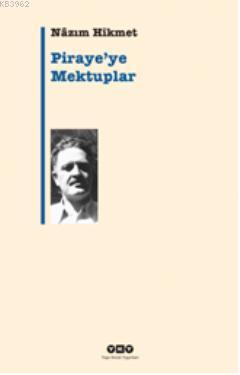 Piraye'ye Mektuplar | Nâzım Hikmet Ran | Yapı Kredi Yayınları ( YKY )