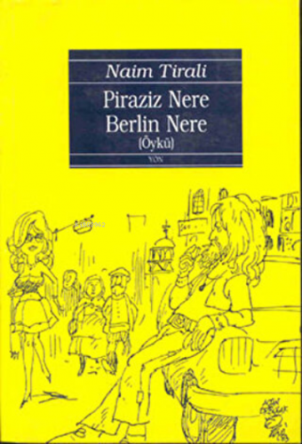 Piraziz Nere Berlin Nere | Naim Tirali | Yön Yayıncılık