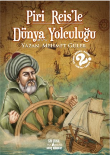 Piri Reis'le Dünya Yolculuğu | Mehmet Güler | Smirna Yayınları