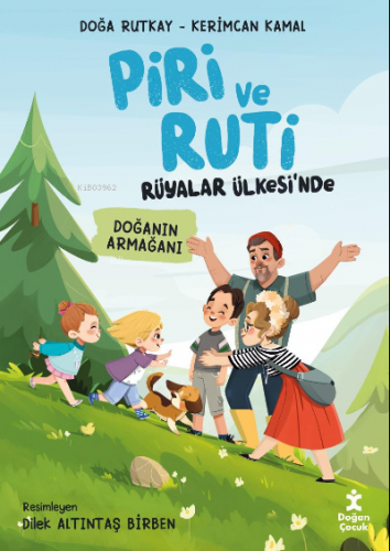 Piri ve Ruti Rüyalar Ülkesi'nde ;Doğanın Armağanı | Kerimcan Kamal | D