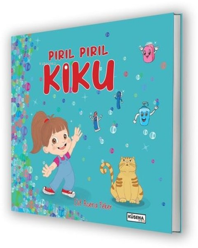 Pırıl Pırıl Kiku | Elif Asena Peker | Küsena Yayınları