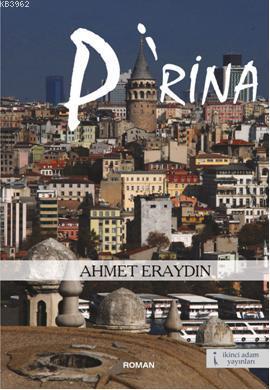 Pirina | Ahmet Eraydın | İkinci Adam Yayınları