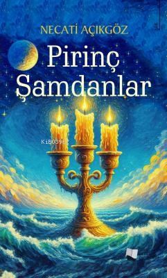 Pirinç Şamdanlar | Necati Açıkgöz | Karina Kitap