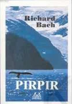 Pırpır | Richard Bach | Arkadaş Yayınevi