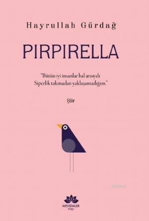 Pirpirella | Hayrullah Gürdağ | Mevsimler Kitap