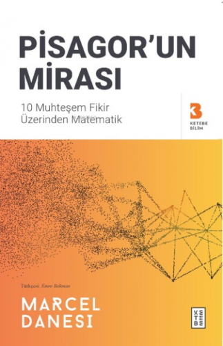 Pisagor’un Mirası;10 Muhteşem Fikir Üzerinden Matematik | Marcel Danes