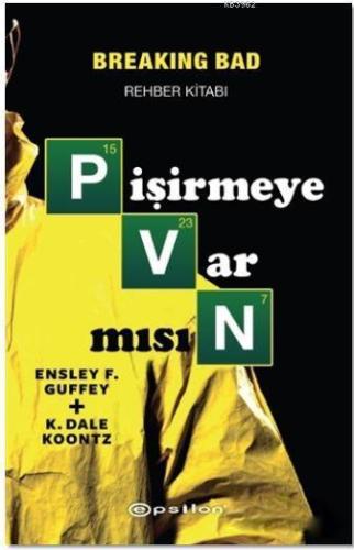 Pişirmeye Var Mısın (Breaking Bad Rehber Kitabı) | Ensley F. Guffey | 