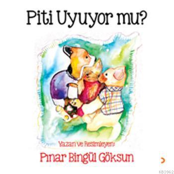 Piti Uyuyor mu? | Pınar Bingül Göksun | Cinius Yayınları