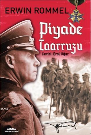 Piyade Taarruzu | Erwin Rommel | Kastaş Yayınları