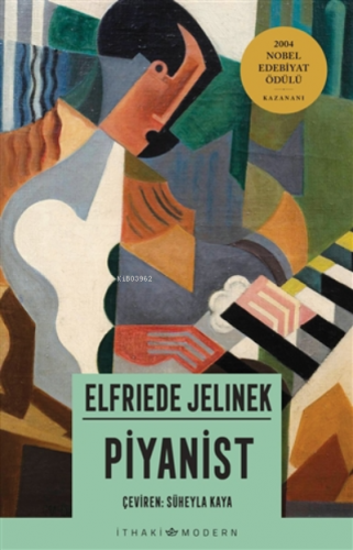 Piyanist | Elfriede Jelinek | İthaki Yayınları