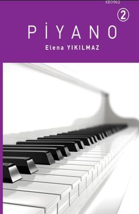 Piyano 2 | Elena Yıkılmaz | Portemem Yayıncılık