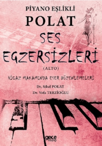 Piyano Eşlikli Polat Ses Egzersizleri (Alto);Hicaz Makamında Eser Düze