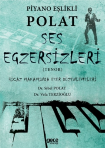 Piyano Eşlikli Polat Ses Egzersizleri Tenor;Piyano Eşlikli Polat Ses E