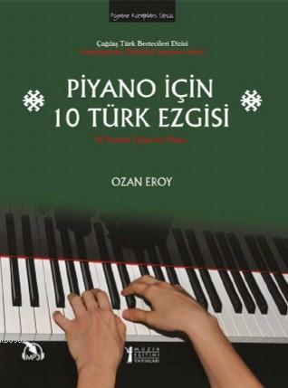 Piyano İçin 10 Türk Ezgisi | Ozan Eroy | Müzik Eğitimi Yayınları