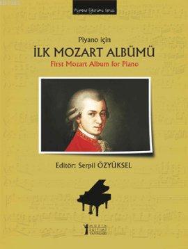 Piyano için İlk Mozart Albümü | Serpil Özyüksel | Müzik Eğitimi Yayınl