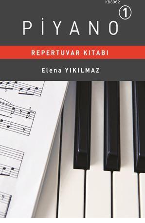 Piyano Repertuvarı Kitabı 1 | Elena Yıkılmaz | Portemem Yayıncılık