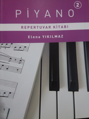 Piyano Repertuvarı Kitabı 2 | Elena Yıkılmaz | Porte Müzik Yayınları