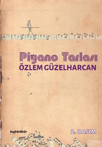 Piyano Tarlası | Özlem Güzelharcan | Kafekültür Yayıncılık