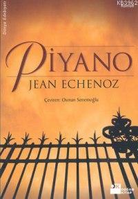 Piyano | Jean Echenoz | Doğan Kitap