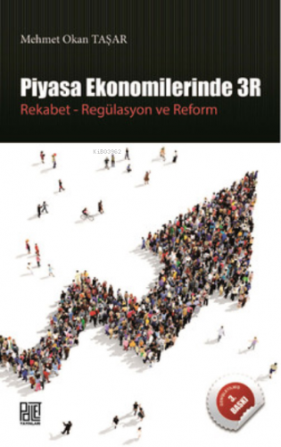 Piyasa Ekonomilerinde 3R | Mehmet Okan Taşar | Palet Yayınları