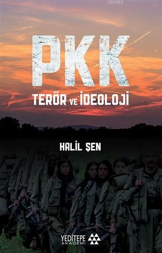 PKK Terör ve İdeoloji | Halil Şen | Yeditepe Akademi