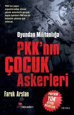 PKK'nın Çocuk Askerleri | Faruk Arslan | Öteki Adam Yayınları