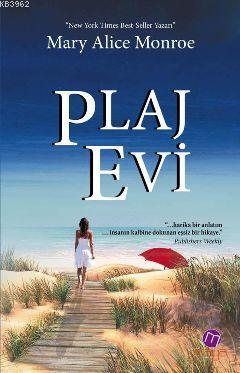 Plaj Evi | Mary Alice Monroe | Maya Kitap