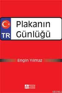 Plakanın Günlüğü | Engin Yılmaz | Pegem Akademi Yayıncılık