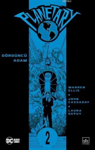 Planetary Cilt 2; Dördüncü Adam | Warren Ellis | İthaki Yayınları