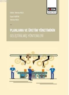 Planlama Ve Üretim Yönetiminin Geliştirilmiş Yöntemleri | Elşad Yusifo