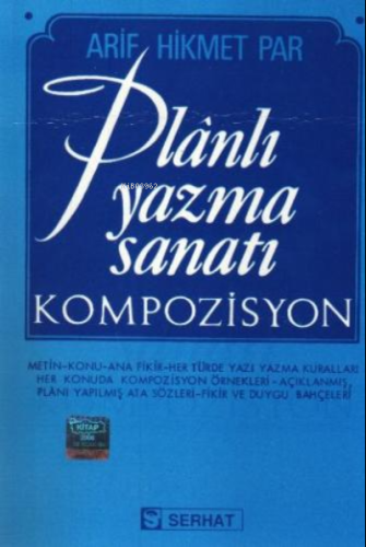 Planlı Yazma Sanatı - Kompozisyon | Kolektif | Serhat Kitabevi