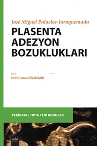 Plasenta Adezyon Bozuklukları | İsmail Özdemir | Nobel Tıp Kitabevi