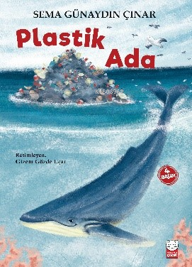 Plastik Ada | Sema Günaydın Çınar | Kırmızıkedi Çocuk