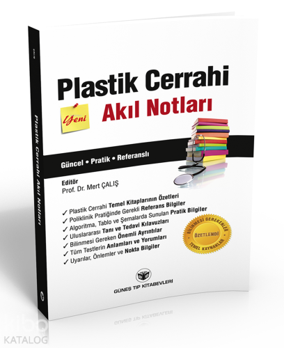 Plastik Cerrahi Akıl Notları | Mert Çalış | Güneş Tıp Kitabevi