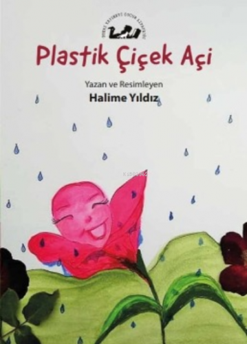 Plastik Çiçek Açi | Halime Yıldız | Öteki Yayınevi