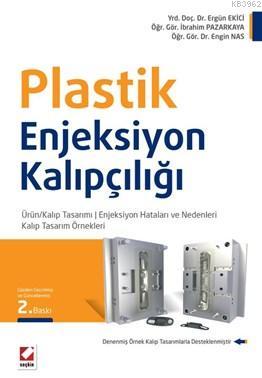 Plastik Enjeksiyon Kalıpçılığı | Ergün Ekici | Seçkin Yayıncılık