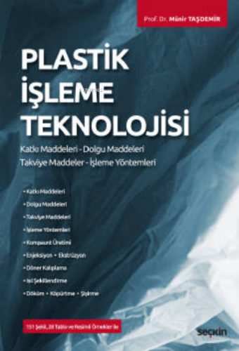 Plastik İşleme Teknolojisi | Münir Taşdemir | Seçkin Yayıncılık