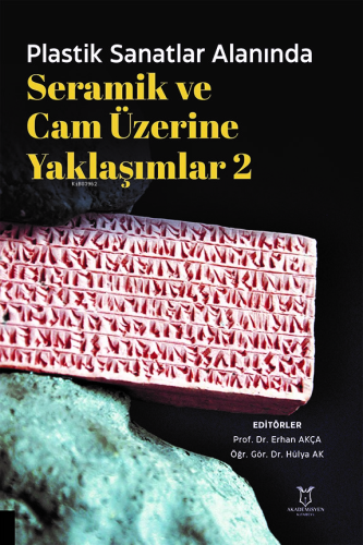 Plastik Sanatlar Alanında Seramik ve Cam Üzerine Yaklaşımlar 2 | Erhan