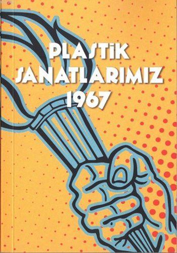 Plastik Sanatlarımız 1967 | Ömer Uluç | Scala Yayıncılık