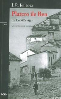 Platero ile Ben; Bir Endülüs Ağıtı | Juan Ramon Jimenez | Yapı Kredi Y