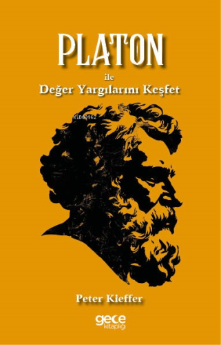 Platon ile Değer Yargılarını Keşfet | Peter Kieffer | Gece Kitaplığı Y